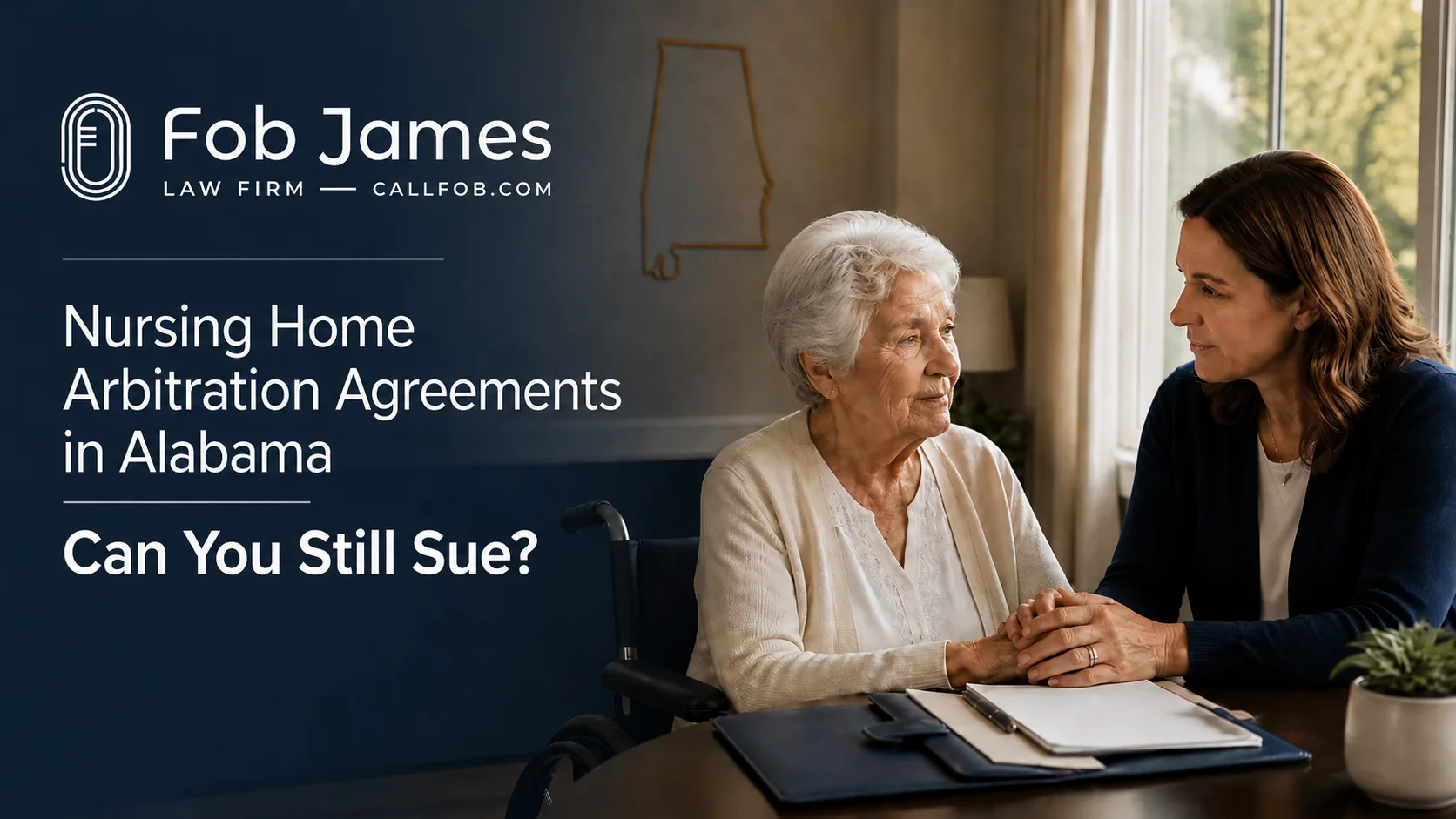 Family member holding an elderly nursing home resident's hand beside admission paperwork, illustrating arbitration agreements in Alabama